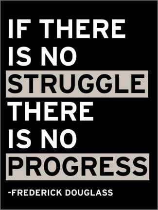 Poster If there is no struggle there is no progress