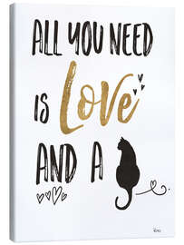 Tableau sur toile  All you need is love and a cat (anglais) - Veronique Charron
